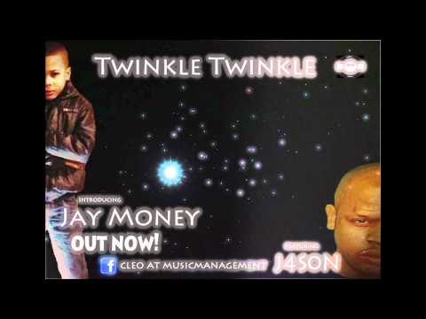 Twinkle Twinkle Jay Money Feat. J4S0N