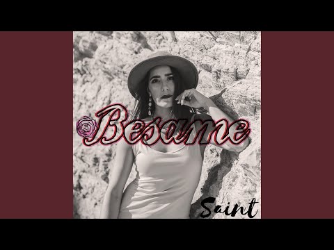 Bésame - Saint (USA)