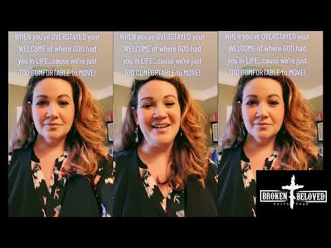 When you have overstayed your WELCOME of where GOD had you in Life