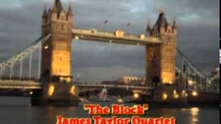 James Taylor Quartet  The Block