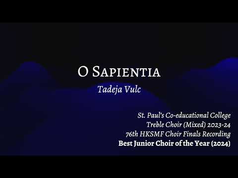 O Sapientia (Tadeja Vulc) - SPCC Choir