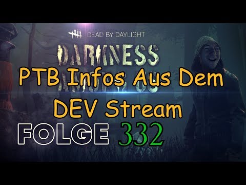 🔪LIVE Gameplay🔴 Dead by Daylight - PTB Infos Vom DEV Stream - Folge 332 - MrAdi390
