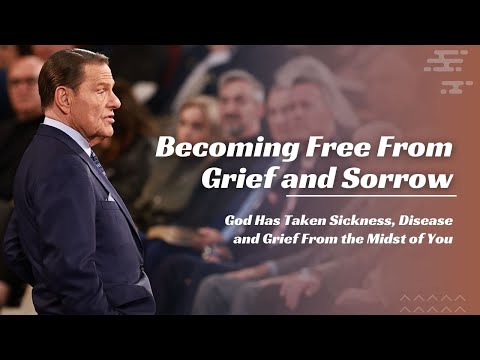 Becoming Free From Grief and Sorrow