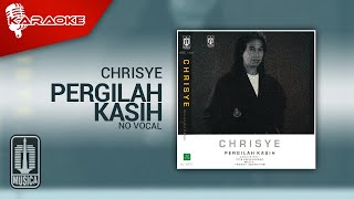 Chrisye - Pergilah Kasih (Official Karaoke Video) | No Vocal