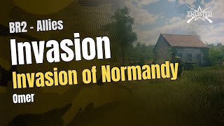 BR2 🇺🇸 Allies: Normandy - Omer (Invasion Offensive) - Enlisted Gameplay