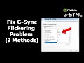 How To Fix G Sync Flickering Stuttering Lagging 3 Methods