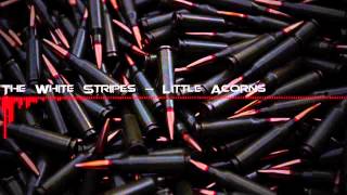 [Blast Records] The White Stripes - Little Acorns