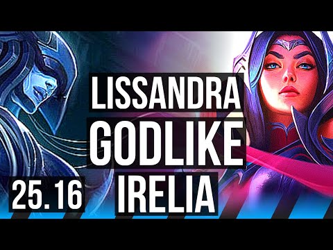 LISSANDRA vs IRELIA (MID) | 13/3/7, Godlike | KR Master | 25.16
