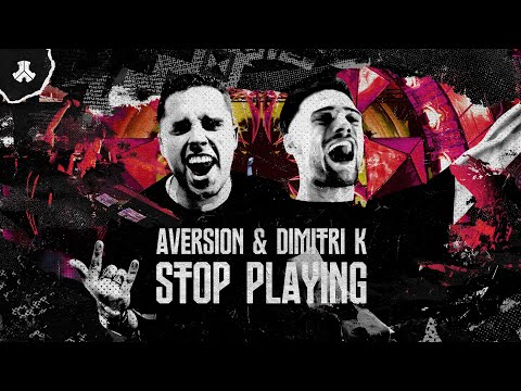 Aversion & Dimitri K - Stop Playing | Defqon.1 Records