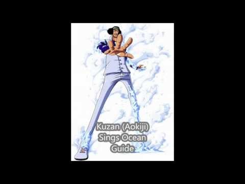 Kuzan (Aokiji) Sings Ocean Guide
