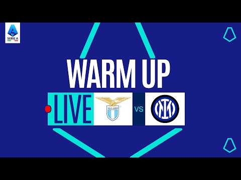 🔴 LIVE | Warm up | LAZIO-INTER | Serie A Enilive 2025/26