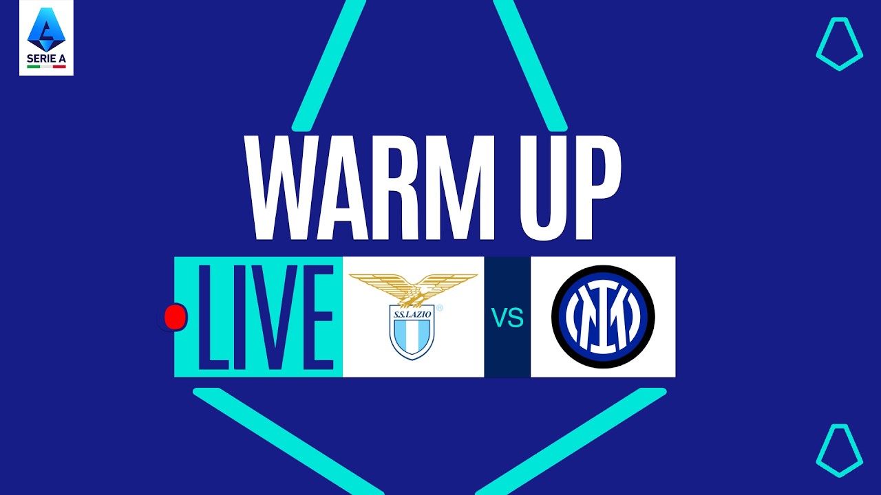 🔴 LIVE | Warm up | LAZIO-INTER | Serie A Enilive 2025/26