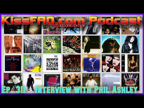 KissFAQ Podcast Ep.311 - 2017 Interview with Phil Ashley