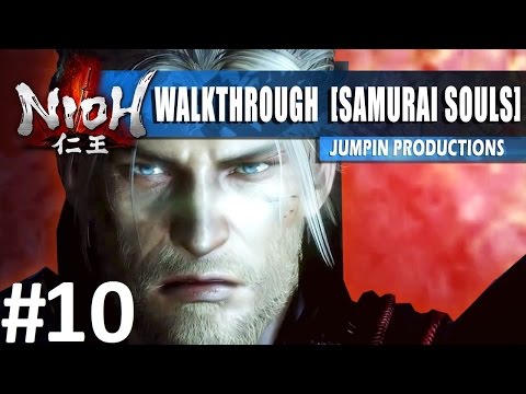 EXTREME RAGE! NIOH Noob's Guide: Samurai Souls Part 10