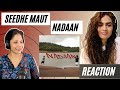 NADAAN SeedheMaut REACTION AzadiRecords