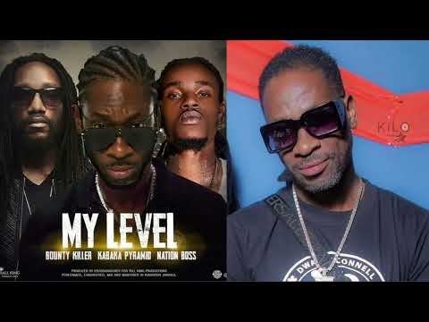 Bounty Killer, Kabaka Pyramid, Nation Boss - My Level