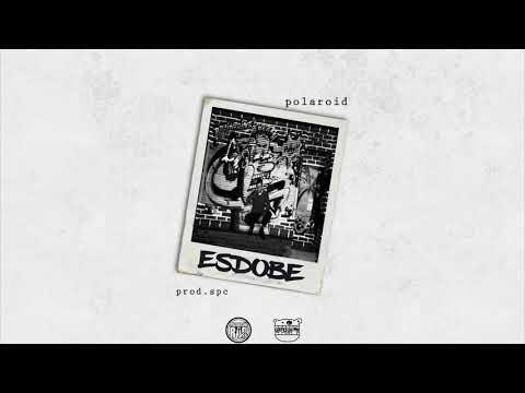 Esdobe - Polaroid (prod. SPC)
