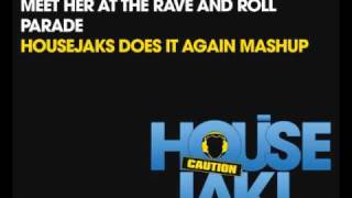 Steve Angello Vs. Da Hool - Meet Her At The Rave and Roll Parade (HOUSEJAKS Does It Again Mashup)