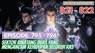 Download lagu Alur Cerita Swallowed Star Season 2 Episode 795-796 | 821-822 [ English Subtitle ] mp3