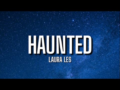 Laura Les - Haunted (lyrics) [TikTok Song]