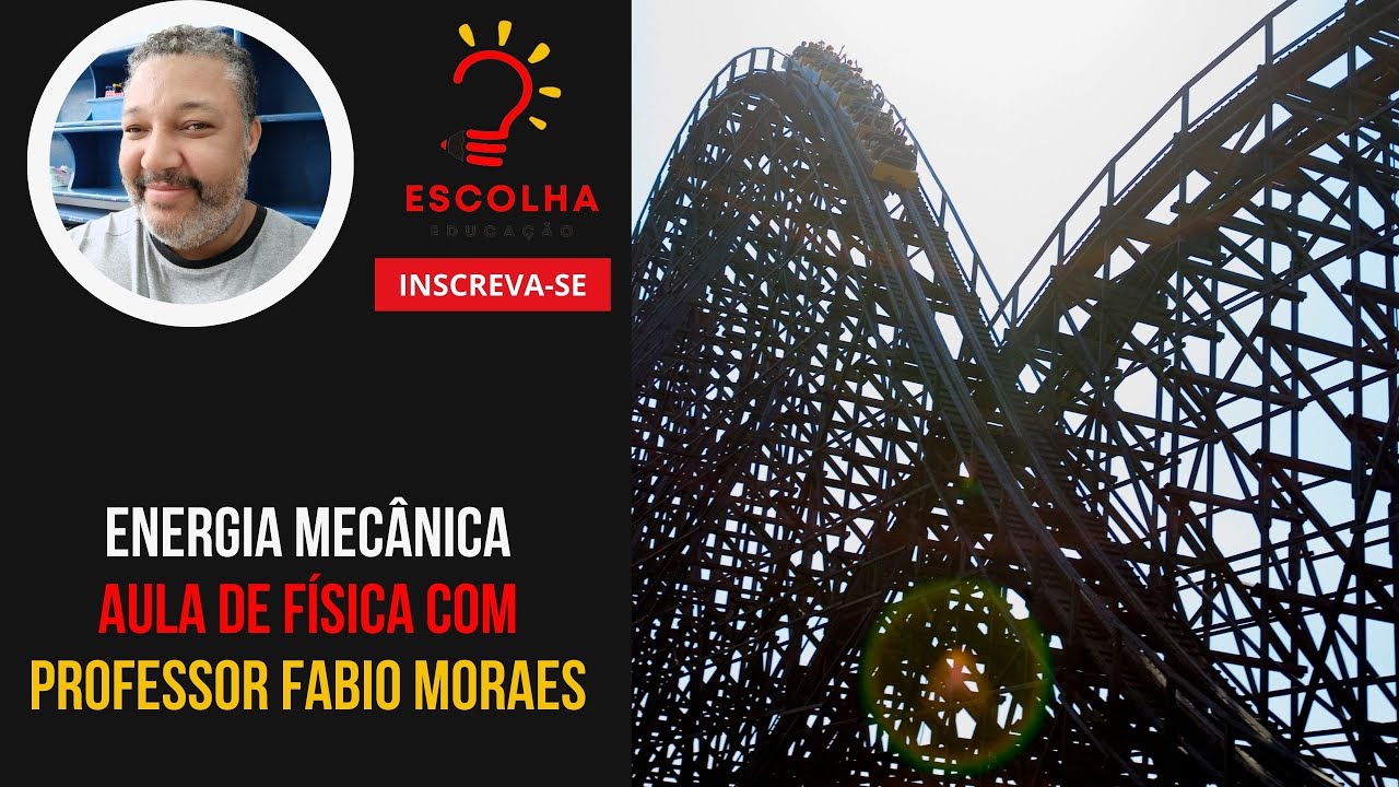Energia Mecânica - aula de física