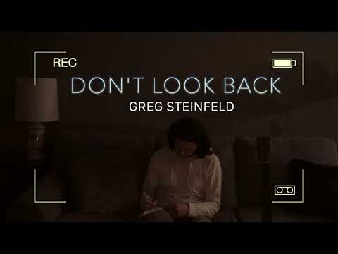 Greg Steinfeld - Don't Look Back [Official Lyric Video]
