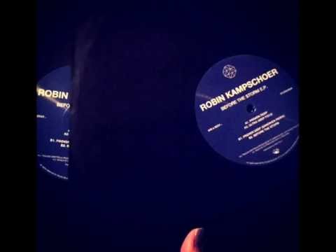Robin Kampschoer - Proven Deep (Before The Storm EP)