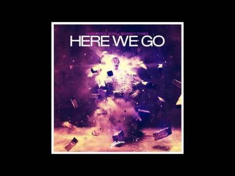 Hard Rock Sofa & Swanky Tunes - Here We Go (Radio Harry Ampelas Mix)