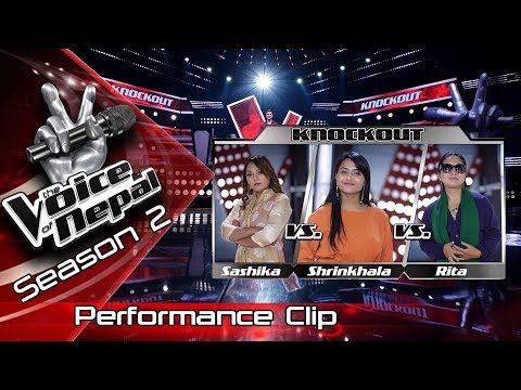 Sashika Vs Shrinkhala Vs Rita (Knockout) - The Voice of Nepal Season 2 - 2019