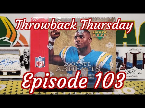 2007 UD NFL Artifacts Football Unboxing. Throwback Thursday EP 103