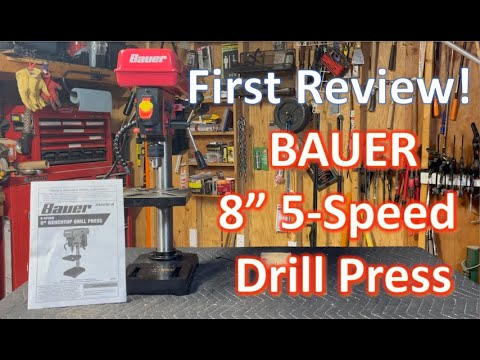 NEW! BAUER 8” 5-Speed Drill Press: Unboxing, Assembly & Full Review!