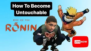 How To Become Untouchable | Rise Of The Ronin