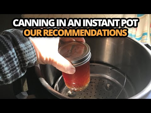 Canning in an instant pot  Our Recommendations
