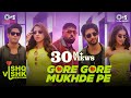 Gore Gore Mukhde Pe|Ishq Vishk Rebound |Rohit,Pashmina,Jibraan,Naila|Udit,@badshahlive@Nikhita,Hiten