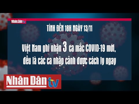 Cập nhật dịch Covid-19 tại Việt Nam tính đến 18h ngày 13-11-2020