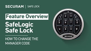 How to Change the Manager Code on Your SafeLogic Safe Lock | Complete Guide