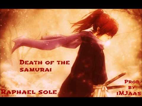 Death of The Samurai (Prod. by iMJaas) - Raphael Sole