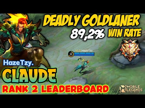 89,2% WINRATE, CLAUDE GOLDLANE MONSTER , Rank 2 Global Leaderboard Claude - Mobile Legends