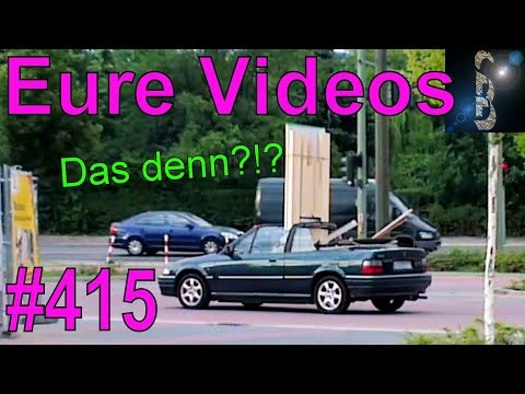 Eure Videos #415 - Eure Dashcamvideoeinsendungen #Dashcam