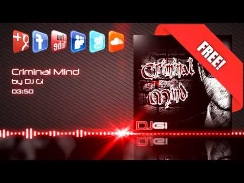 DJ Gi - Criminal Mind [FREE DOWNLOAD]
