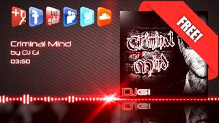 DJ Gi - Criminal Mind [FREE DOWNLOAD]