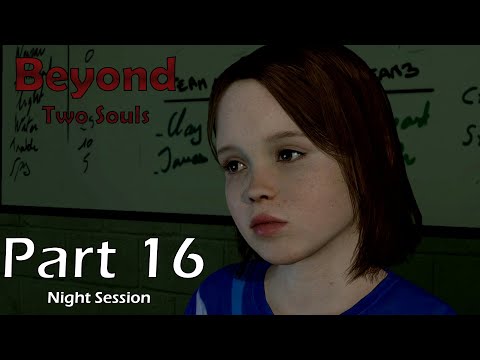 Beyond Two Souls Gameplay Walkthrough Part 16 - Night Session - [1080-60fps]