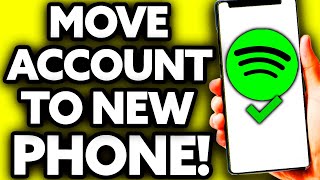 How To Move Spotify Account to New Phone [Very EASY!]