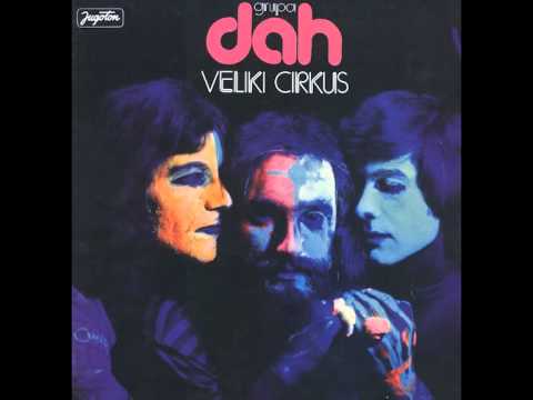 Grupa Dah - Veliki cirkus - (Audio)