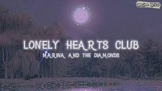Marina and The Diamonds - Lonely Hearts Club (Lyrics)