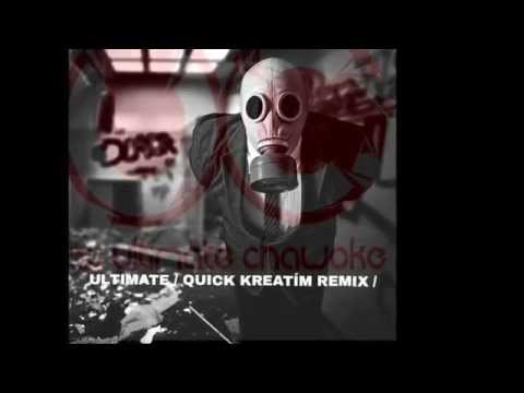 Az Ultimate Chawoke -ULTIMATE(Quick remix) |UCKT|