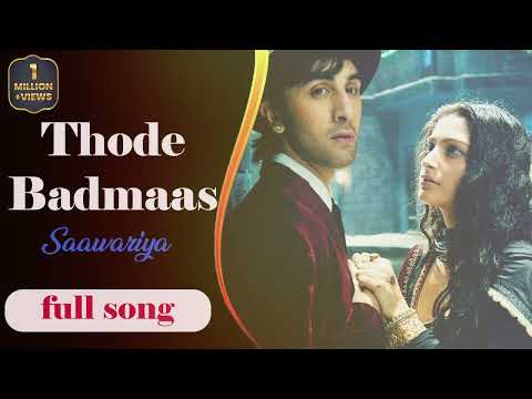 Thode Badmash Lyric Video - Saawariya | Ranbir, Sonam | Shreya Ghoshal | Sanjay Leela Bhansali