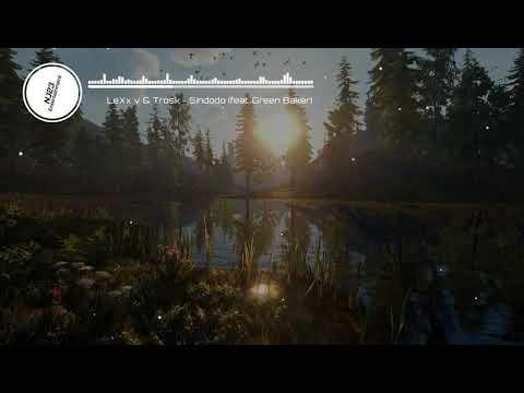LeXxìv & Trosk - Sindodo (feat. Green Baker)