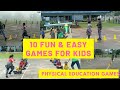 10 Recreational Games (10 Fun & Easy Games for Kids) | Physical Education Games | PE Class | Games