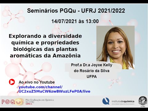 , title : 'Joyce da SIlva - Explorando a diversidade química e biológica das plantas aromáticas da Amazônia'